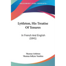 Lyttleton, His Treatise Of Tenures: In French And English (1841)