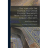 The Voice Of The Silence And Other Chosen Fragments From The Book Of The Golden Precepts: For The Daily Use Of Lanoos (disciples)