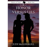 Honor Versus Lies