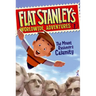 Flat Stanley's Worldwide Adventures #1: The Mount Rushmore Calamity