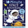 10-Minute Space Activities: With Press-Out Pieces and More Than 100 Stickers!