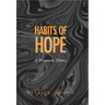 The Habits of Hope: Themes in the Fiction of Flannery O'Connor