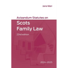 Avizandum Statutes on Scots Family Law: 2024-2025, 22nd Edition