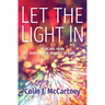Let the Light in: Healing from Distorted Images of God