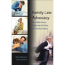 Family Law Advocacy: How Barristers Help the Victims of Family Failure