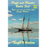 Profit and Plunder Under Sail, Black and White Version.: Types and Uses of Sailing Ships through history