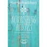 Nourishing Routes: Your Compassionate Journey to Love Food, Adore Your Body, Become Yourself