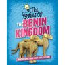 The Genius of the Benin Kingdom