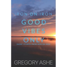 Good Vibes Only
