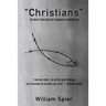 "Christians" - The Worst Thing that Ever Happened to Christianity