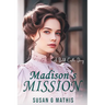 Madison's Mission