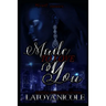 Made to Love You: A Novella