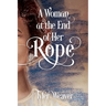 A Woman at the End of Her Rope