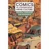 Comics in Contemporary Arab Culture: Politics, Language and Resistance
