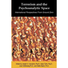 Terrorism and the Psychoanalytic Space: International Perspectives from Ground Zero