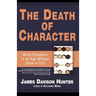 Death of Character: Moral Education in an Age Without Good or Evil