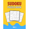 Sudoku Puzzle Book Vol 5: Perfect Sudoku Book For Teen, Easy To Hard Sudoku Challenging And Fun Puzzle