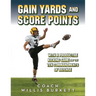 Gain Yards and Score Points with a Productive Kicking Game and The Ten Commandments of Defense
