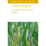 Instant Insights: Fungicide Resistance in Cereals