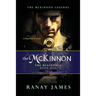 The McKinnon The Beginning: Book 1 Part 1: The McKinnon Legends A Time Travel Series
