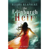 The Edinburgh Heir: Edinburgh Seer Book Two