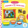 Goldilocks and the Three Bears: A Push, Pull, Slide Book