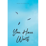 You Have Worth