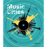 Music Cities: Capitals and Places of Musical Geography