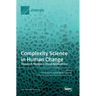 Complexity Science in Human Change: Research, Models, Clinical Applications