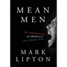 Mean Men: The Perversion of America's Self-Made Man