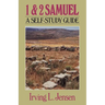 First & Second Samuel- Jensen Bible Self Study Guide