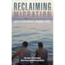 Reclaiming Migration: Voices from Europe's 'Migrant Crisis'