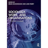 Sociology, Work, and Organisations: A Global Context