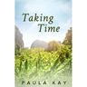 Taking Time (Legacy Series, Book 4)