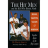 The Hit Men and the Kid Who Batted Ninth: Biggio, Valentin, Vaughn & Robinson: Together Again in the Big Leagues