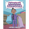 Khalilah Sleepover
