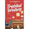 Trebled Waters