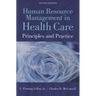 Human Resource Management in Health Care: .