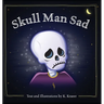 Skull Man Sad