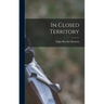 In Closed Territory