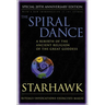 The Spiral Dance: A Rebirth of the Ancient Religion of the Goddess: 20th Anniversary Edition