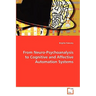 From Neuro-Psychoanalysis to Cognitive and Affective Automation Systems
