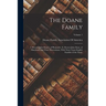 The Doane Family: I. Deacon John Doane, of Plymouth; Ii. Doctor John Done, of Maryland, and Their Descendants, With Notes Upon English F