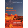 Staging Indigeneity: Salvage Tourism and the Performance of Native American History