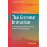 Thai Grammar Instruction: A Comprehensive Guide to Structure, Usage, and Cultural Insights