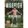 Warrior in the Garden