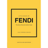 Little Book of Fendi: The Story of the Iconic Fashion Brand