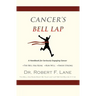 CANCER'S BELL LAP and THE DRAGON BEHIND THE DOOR
