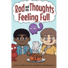 Feeling Full: A Story for Kids About Self-Regulating Emotions, Managing Thoughts, and Making Better Decisions (Rod and his Thoughts Series)