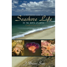 A Photographic Guide to Seashore Life in the North Atlantic: Canada to Cape Cod